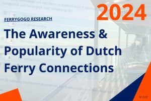 The Awareness & Popularity of Dutch Ferry Connections